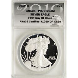 2010-W $1 Proof American Silver Eagle Coin ANACS PR70 DCAM First Day of Issue
