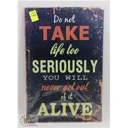 NEW 12" X 8" LIFE QUOTE METAL SIGN