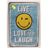 Image 1 : NEW 12" X 8" LIVE LOVE AND LAUGH METAL SIGN