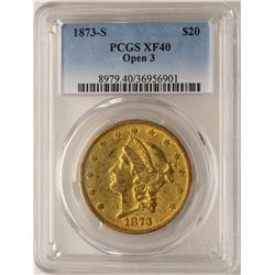 1873-S Open 3 $20 Liberty Head Double Eagle Gold Coin PCGS XF40