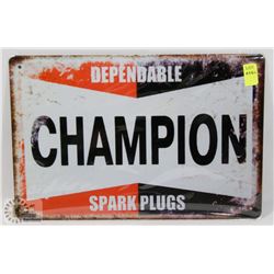 NEW! 8" X 12" CHAMPION SPARK PLUGS METAL SIGN