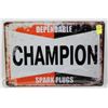 Image 1 : NEW! 8" X 12" CHAMPION SPARK PLUGS METAL SIGN