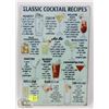 Image 1 : NEW! 8" X 12" CLASSIC COCKTAIL RECIPES METAL SIGN
