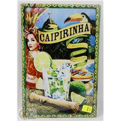 NEW! 8" X 12" CAIPLIRINHA METAL SIGN