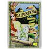 Image 1 : NEW! 8" X 12" CAIPLIRINHA METAL SIGN