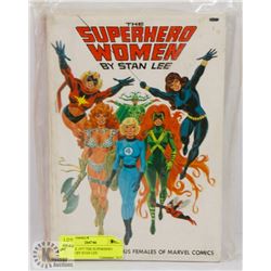 VINTAGE 1977 THE SUPERHERO WOMEN BY STAN LEE