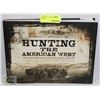Image 1 : HUNTING THE AMERICAN WEST HARDCOVER BOOK