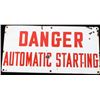 Image 2 : Porcelain Enamel Danger Automatic Starting Sign