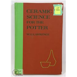 106) CERAMIC SCIENCE FOR THE POTTER, SIGNED BY