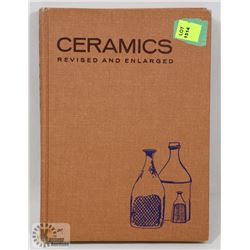 107) CERAMICS REVISED AND ENLARGED BOOK SIGNED BY