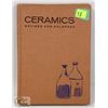 Image 1 : 107) CERAMICS REVISED AND ENLARGED BOOK SIGNED BY