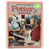 Image 1 : 108) STEP BY STEP POTTERY BOOK SIGNED BY MARY