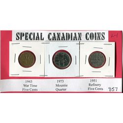 LOT OF 3 SPECIAL CANADIAN COINS (1943 WARTIME NICKLE, 1973 MOUNTIE QUARTER, 1951 REFINERY NICKLE)