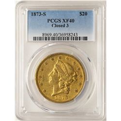 1873-S Closed 3 $20 Liberty Head Double Eagle Gold Coin PCGS XF40