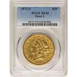 1873-S Open 3 $20 Liberty Head Double Eagle Gold Coin PCGS XF45