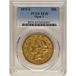 1873-S Open 3 $20 Liberty Head Double Eagle Gold Coin PCGS XF40