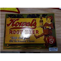 HOWELS ROOT BEER SIGN