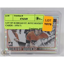 LOT OF 46 BROAD ST. BOYZ HOCKEY CARDS - 1970-71