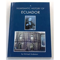 Anderson: A Numismatic History of Ecuador