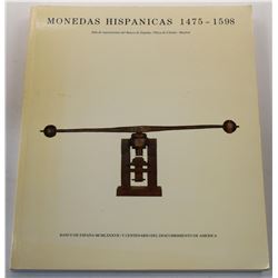 Anes: Monedas Hispanicas: 1475-1598: Sala de exposiciones del Banco de España, Plaza de Cibeles, Mad