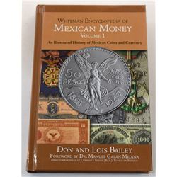 Bailey: Whitman Encyclopedia of Mexican Money Volume I: An Illustrated History of Mexican Coins and 