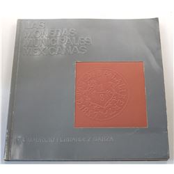 Fernandez Garza: Los Monedas Municipales Mexicanas
