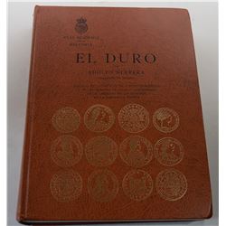 Herrera: El Duro - Estudio De Los Reales De a Ocho Españoles y De Las Monedas De Igual Valor Labrada