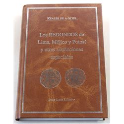 Lazaro: Los Redondos de Lima, Méjico y Potosí y otras acuñaciones especiales