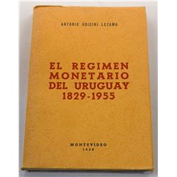 Lezama: El Regimen Monetario Del Uruguay 1829-1955