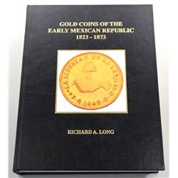 Long: Gold Coins of the Early Mexican Republic 1823-1873