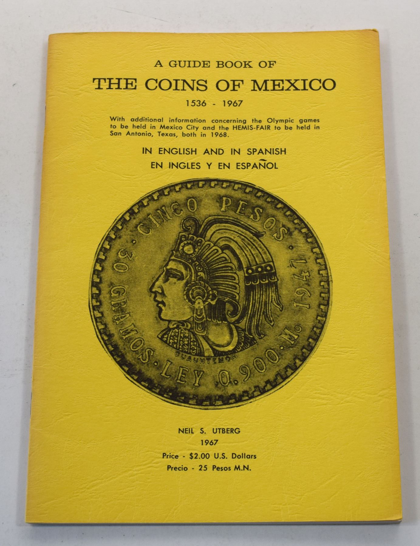 Utberg Utberg: (Signed) Neil S. Utberg on Mexican Coinage: Multiple Book Lot (14)