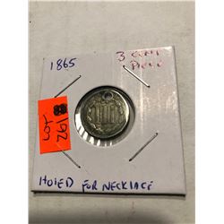 1865 3 Cent Piece Rare Holed for Neclace
