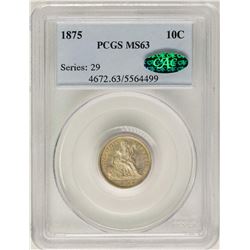 1875 Seated Liberty Dime Coin PCGS MS63 CAC