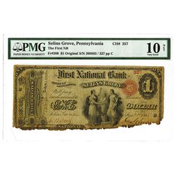 Selins Grove, PA. First National Bank, Selins Grove. 1876, $1 Original Series, Fr#380, Ch#357, Issue