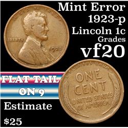 Mint Error 1923-p Flat Tail on '9' Lincoln Cent 1c Grades vf, very fine