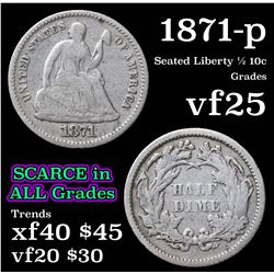 1871-p Seated Liberty Half Dime 1/2 10c Grades vf+