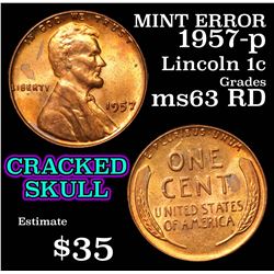 Mint Error 1957-p Cracked Skull  Lincoln Cent 1c Grades Select Unc RD