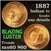 Image 1 : 1887 Indian Cent 1c Grades Unc Details