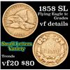 Image 1 : 1858 SL Flying Eagle Cent 1c Grades vf details
