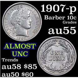 1907-p Barber Dime 10c Grades Choice AU