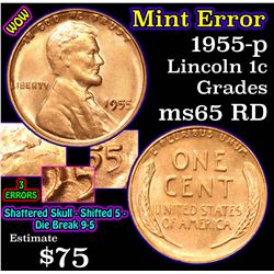 Mint Error 1955-p Shattered Skull Lincoln Cent 1c Grades GEM Unc RD