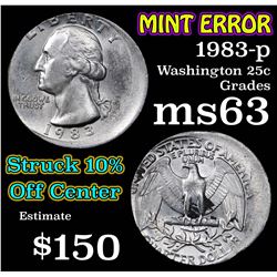 Mint Error 1983-p Struck 10% off center Washington Quarter 25c Grades Select Unc