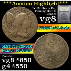 ***Auction Highlight*** 1794 Liberty Cap Flowing Hair large cent 1c Graded vg, very good By USCG (fc