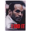 Image 1 : O. J. Simpson First Edition "If I Did It" Hard Cover Book