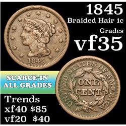 1845 Braided Hair Large Cent 1c Grades vf++