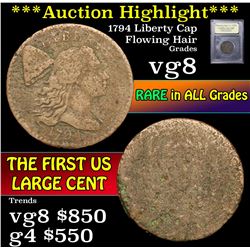 ***Auction Highlight*** 1794 Liberty Cap Flowing Hair large cent 1c Graded vg, very good By USCG (fc