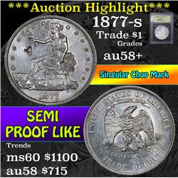 ***Auction Highlight*** 1877-s Trade Dollar $1 Graded Choice AU/BU Slider+ by USCG (fc)