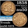 Image 1 : 1858 SL Flying Eagle Cent 1c Grades AU, Almost Unc