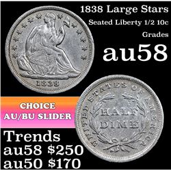 1838 Large Stars Seated Liberty Half Dime 1/2 10c Grades Choice AU/BU Slider