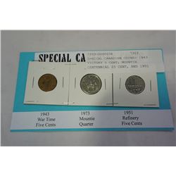 SPECIAL CANADIAN COINS- 1943 VICTORY 5 CENT, MOUNTIE CENTENNIAL 25 CENT, AND 1951 REFINERY COMMEMORA